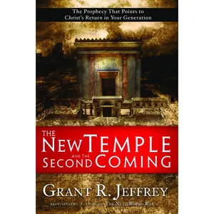 USED-The New Temple and the Second Coming: The Prophecy That Points to Christ's Return in Your Generation by Jeffrey, Grant R. (Paperback)