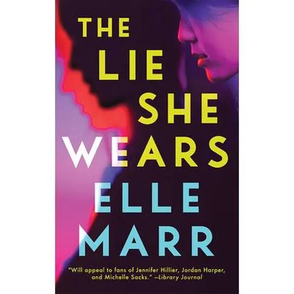 The Lie She Wears -- Elle Marr, Paperback