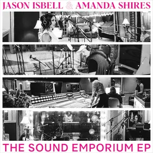 Isbell,Jason & Shires,Amanda - THE SOUND EMPORIUM  [VINYL RECORD - LP] Extended Play, Rsd Exclusive