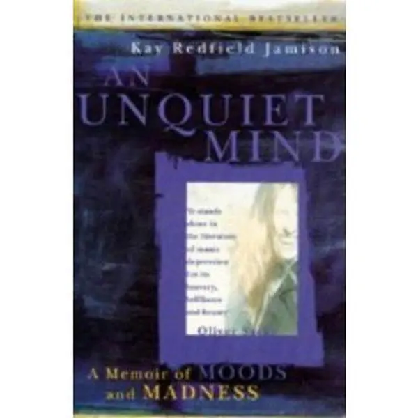 Used Paperback Book - An Unquiet Mind by Kay Jamieson (English) - Memoir of Honesty, Creativity, Madness and Insight, Mental Illness