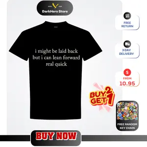 I Might Be Laid Back Sweatshirt/T-Shirt: Sarcastic Funny Crewneck Tee