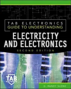 USED-Tab Electronics Guide to Understanding Electricity and Electronics by Slone, G. Randy (Paperback)
