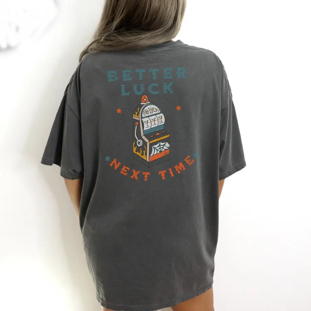 Comfort Color Better Luck Next Time Original Graphic Tee, 777 Vintage T-shirt, American Traditional Inspired Design on Comfort Colors, Vintage & Comfortable Shirt