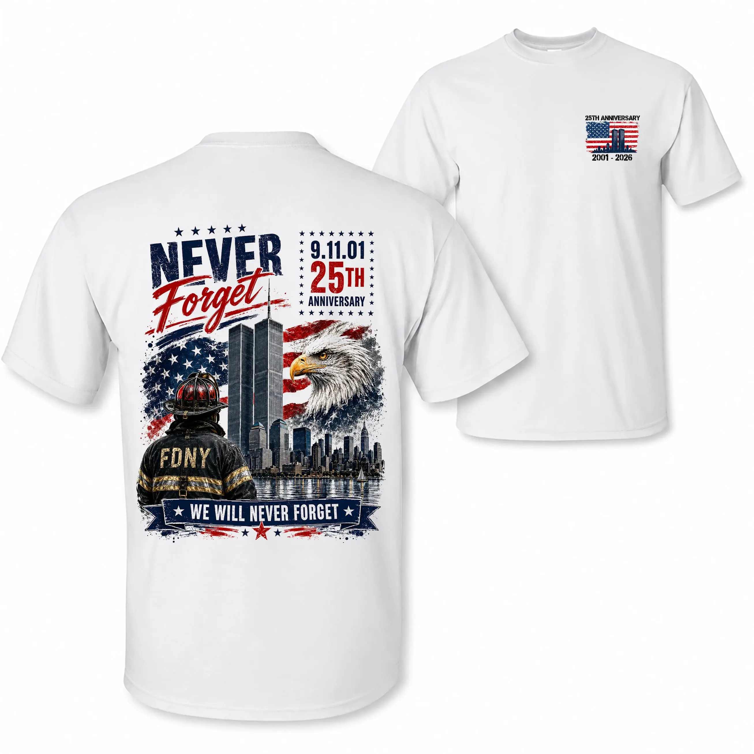 [MADE IN US] 911 25th Anniversary Never Forget T Shirt, Patriotic FDNY Firefighter Eagle And Twin Towers Graphic, Memorial Shirt For Firefighters First Responders And American Patriots