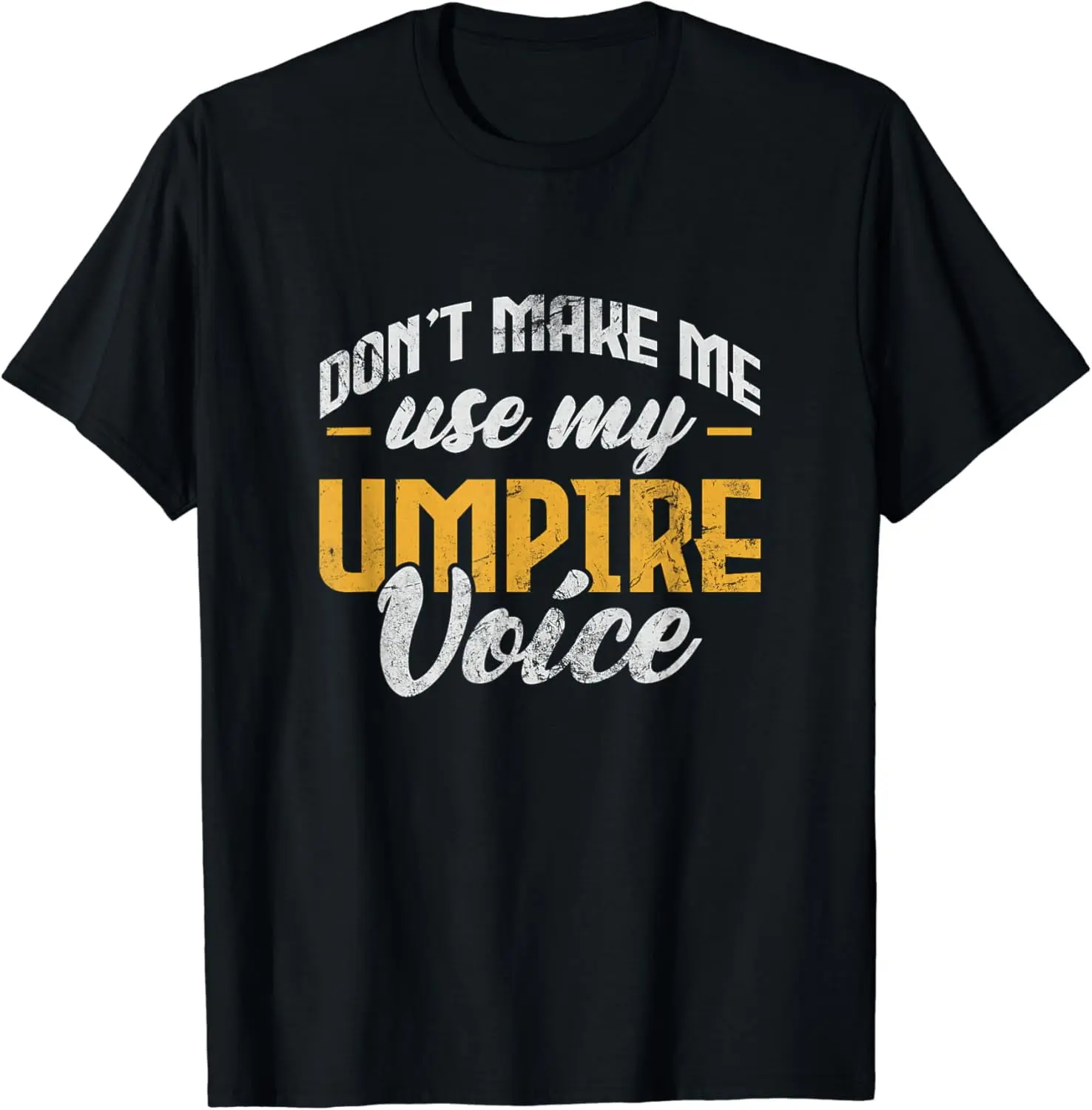 Women's 100% Cotton Graphic T-Shirt - Funny Slogan Umpire Voice, Vintage Distressed Short-Sleeve, Everyday Streetwear with Playful Vibe Casual Top