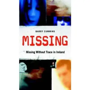 USED-Missing: Missing Without a Trace in Ireland by Barry Cummins (Paperback)