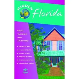 USED Book - Hidden Florida: Including Miami, Orlando, Fort Lauderdale, Tampa Bay, the Everglades, And the Keys (HIDDELN GUIDES) by Catherine O'Neal (Paperback) - english