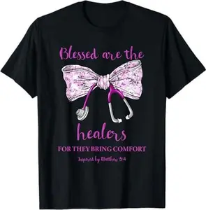 Blessed Are the Healers For They Bring Comfort T-Shirt