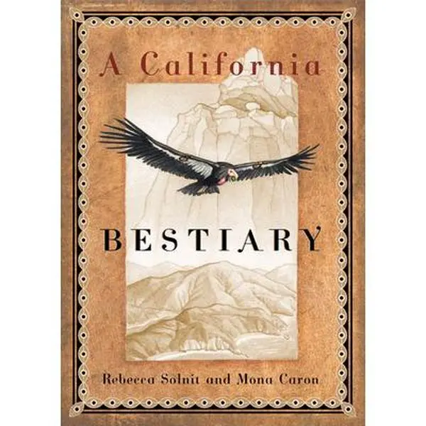 USED Book - A California Bestiary by Solnit, Rebecca (Hardcover) - english