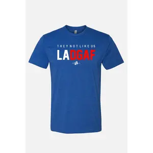 They not like us LADGAF Royal Tee