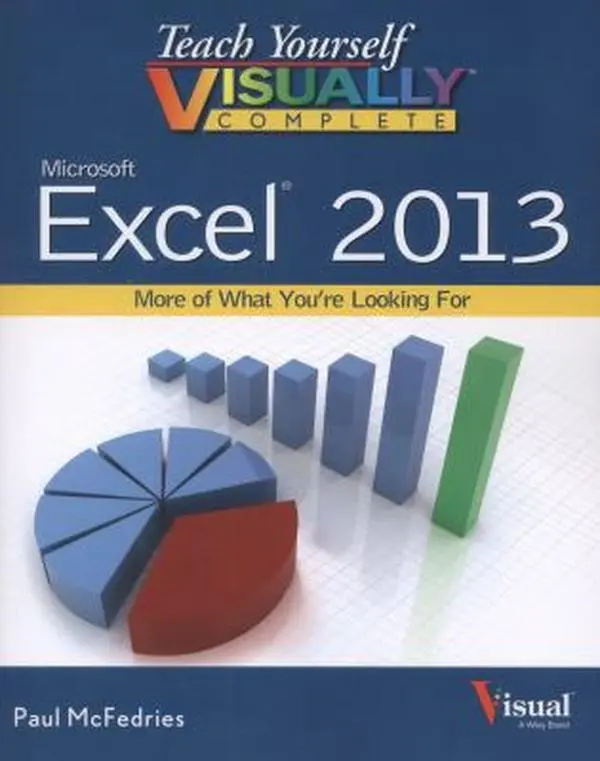 Used Paperback Book - Teach Yourself VISUALLY Complete Excel by Paul McFedries (English) - Tutorial for Reading, Creating and Managing Macros, Generating and Working with Analytics (Very Good Condition)