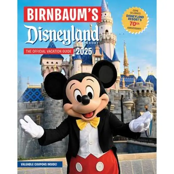 Birnbaum's 2025 Disneyland Resort Official Annual Edition Vacation Guide Book - Paperback, Coupons, Colorful Photographs, Detailed Attraction Descriptions, Money-Saving Strategies, Expert Advice & Reviews, Sample Budgets