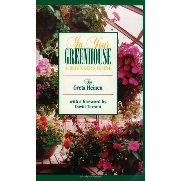 USED-In Your Greenhouse: A Beginner's Guide by Greta Heinen (Paperback)
