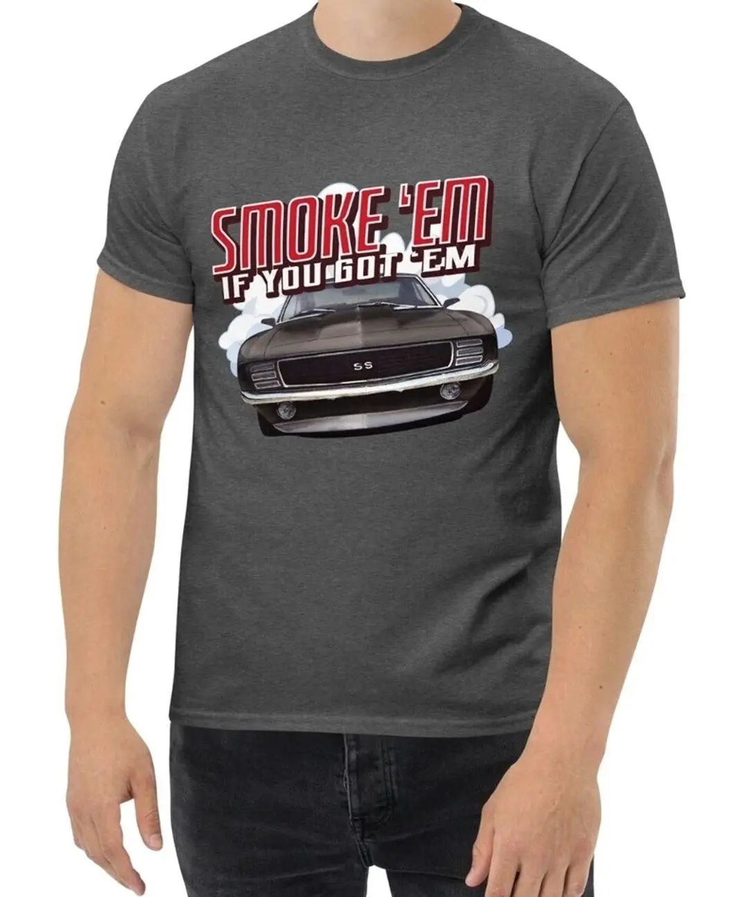 New Camaro SS Men's Classic  Smoke 'Em If you Got 'Em  Unisex T-Shirt Sweatshirt Hoodie, Classic Car Enthusiast and Fans Gift