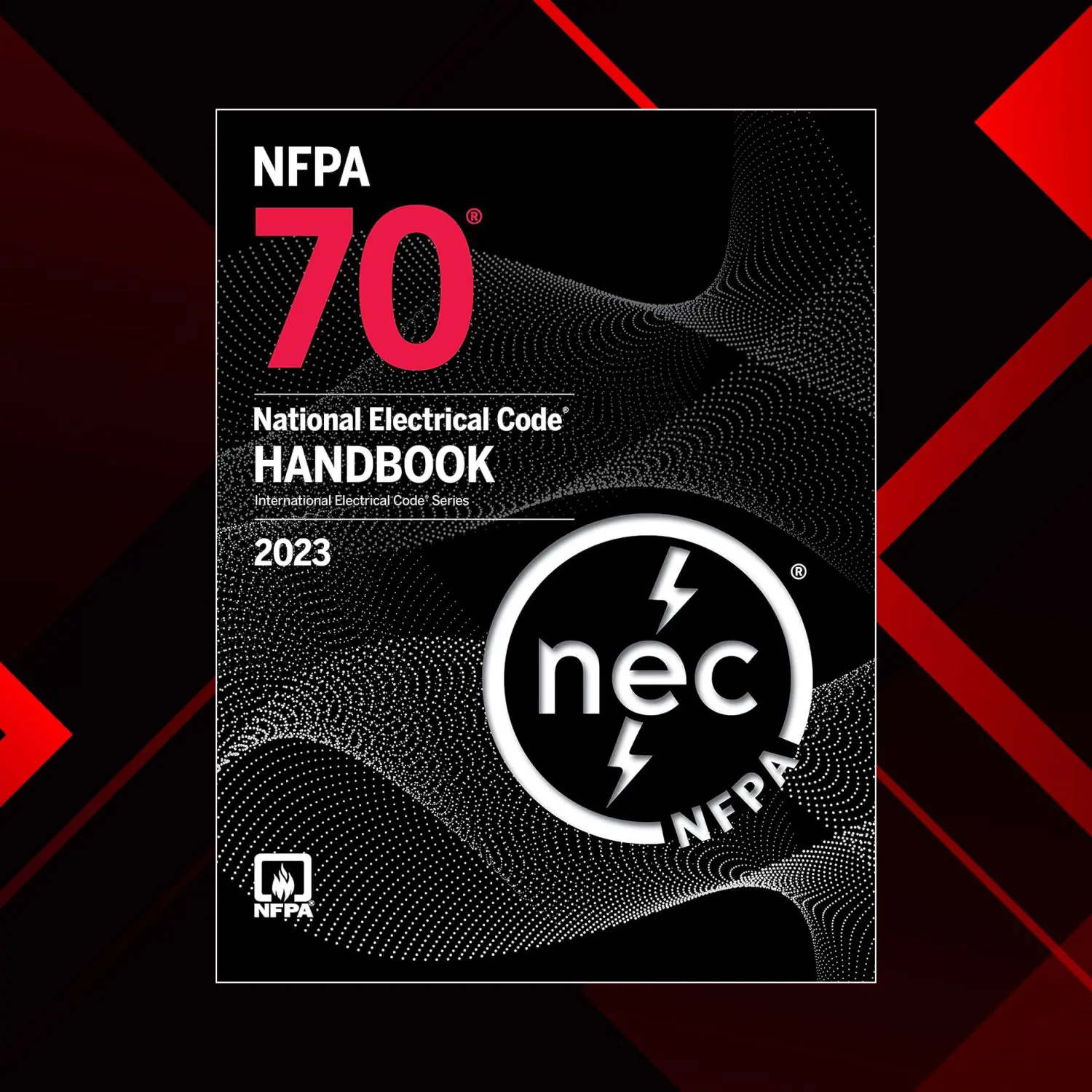 NFPA 70 NEC Handbook 2023 Edition – Your Complete Resource for Modern Electrical Code Compliance