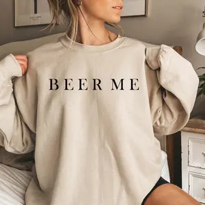 Beer Me Sweatshirt,Minimalist Beer Drinking Tee, funny Budlight Coorslight Budweiser,Girl's Road Trip Shirt,Womens and Mens Pullover