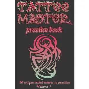USED-Tattoo Master Practice Book - Drawing Album: Learn How to Draw Faster and Easier by Gulali, Murad (Paperback)
