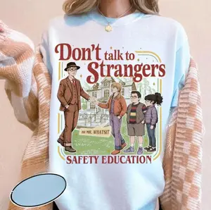Don't Talk To Strangers Shirt, Funny St5 Movie Shirt, Mr. Whatsit Stranger shirt, Safety Education Tee