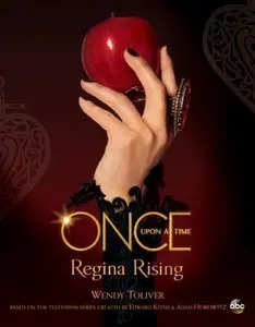 USED-Once Upon a Time: Regina Rising by Toliver, Wendy (Paperback)