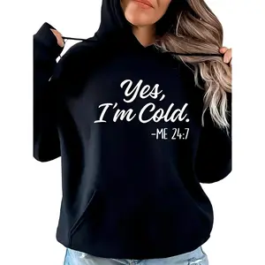 Yes I'm Cold Me 24-7 Hoodie, Always Cold Sweatshirt, Cute Winter Hoodie, Funny Sweater, Cold Weather, Funny I'm Cold Sweatshirt,Gift For Her Hoodie