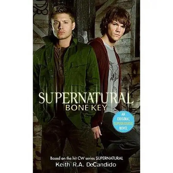 Supernatural: Bone Key -- Keith R. a. DeCandido, Paperback