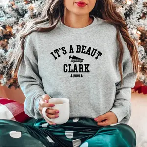 It's a Beaut Clark Sweatshirt, Griswold Christmas Sweatshirt, Funny Christmas Shirt, Christmas Vacation Shirt, Christmas Crewneck
