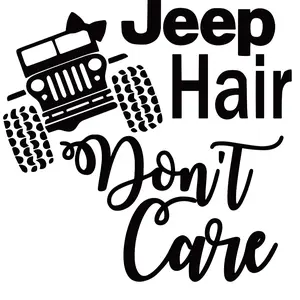 Jeep Hair Don't Care Decal - Perfect for Car and Truck Decoration