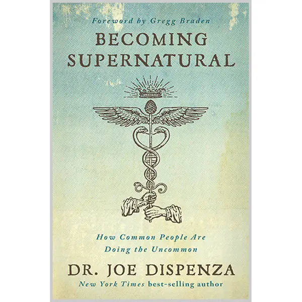 Becoming Supernatural: How Common People Are Doing the Uncommon