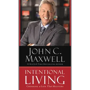 Intentional Living by John C. Maxwell [Paperback Book]
