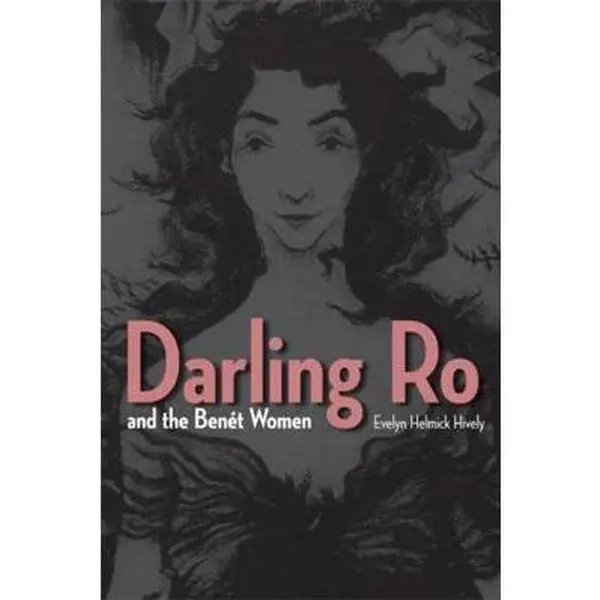 USED-Darling Ro and the Benét Women by Hively (Hardcover)