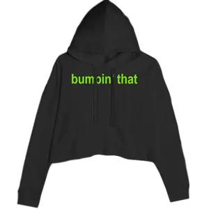 Bumpin' That Brat Music Cropped Hoodie Sweatshirt