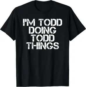 Menswear Fitness T-Shirt - Men's Soft Pure Cotton Round Neck Short-Sleeve Top, "I'M TODD DOING TODD THINGS" Funny Christmas Gift, Natural Fabric, Sports-Friendly Casual Wear