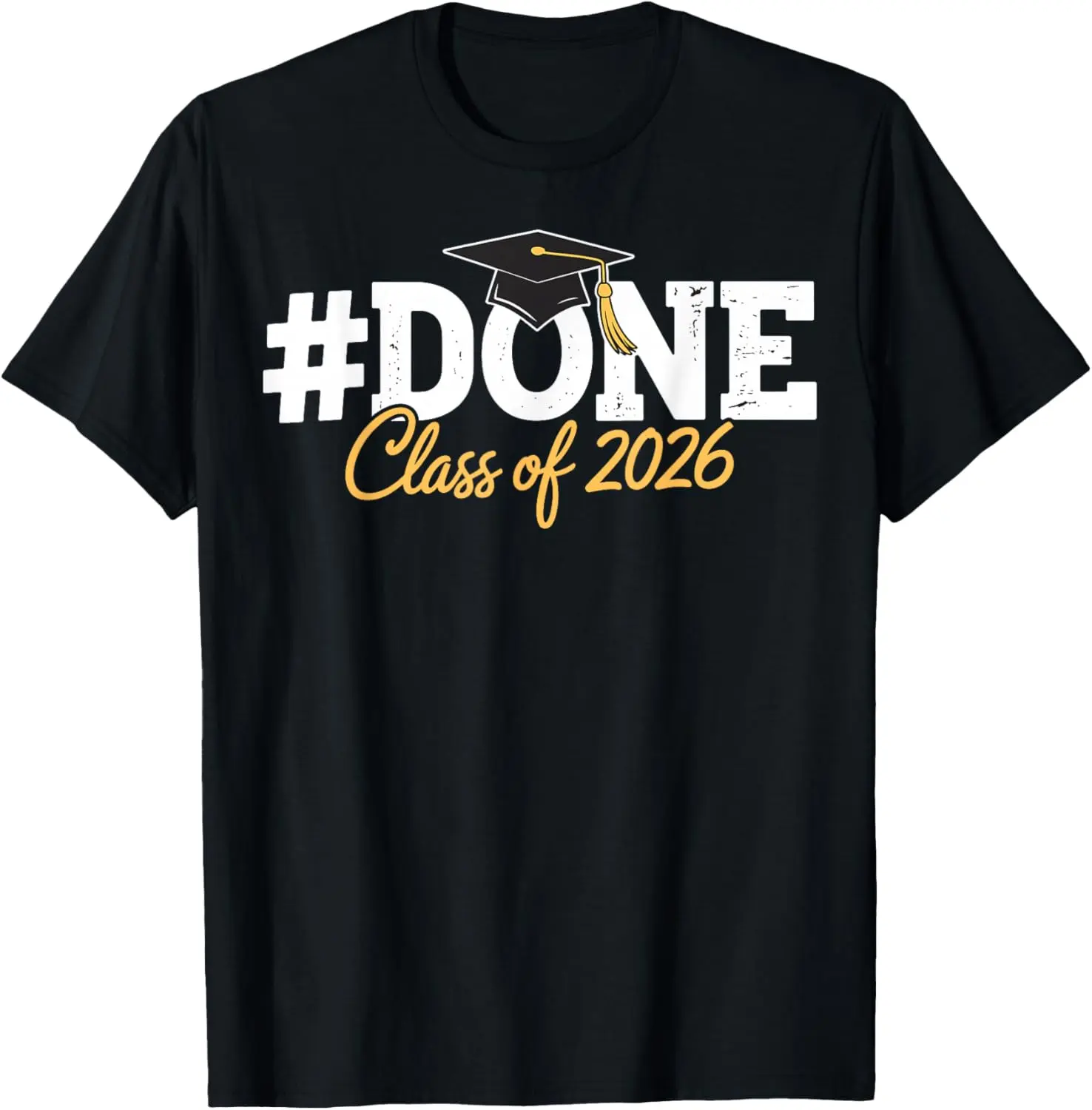 Done Class of 2026 Graduation Proud Graduate T-Shirt