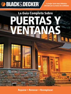 USED-La Guia Completa Sobre Puertas y Ventanas: Reparar -Renovar -Reemplazar = Doors and Windows by CPI (Paperback)