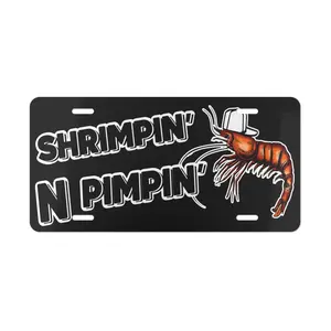 Shrimpin N Pimpin N License Plate, Funny Vanity Plate, Front Car Truck Tag, Car Accessories, Home Door Sign, 6 x 12 with 4 holes