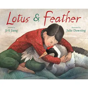 Lotus and Feather by Ji-li Jiang, Julie Downing [Hardcover Book]