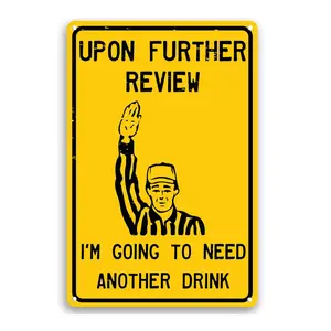 【20*30cm/8*12inch】Upon Further Review I'm Going To Need Another Drink 12" x 8" Funny Tin Football Sign Man Cave Garage Home Sports Bar Pub Decor Metal Decoration