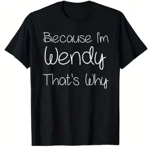 WENDY Fun Personalized Birthday Gift Women's Name T-Shirt Classic Cotton Tee Men's T-Shirts Fun Shirts Casual Short-Sleeve Comfort Wear Cotton Menswear  Washable for All Seasons 200g 100% Cotton Sizes S to XXXXL