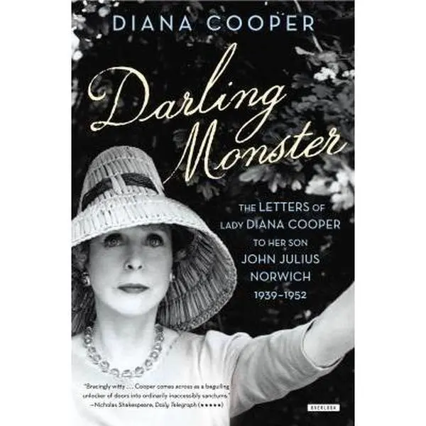USED-Darling Monster: The Letters of Lady Diana Cooper to Son John Julius Norwich, 1939-1952 by Cooper, Diana (Paperback)