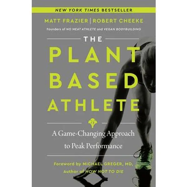 Used Hardcover Book - The Plant-Based Athlete: A Game-Changing Peak Performance Guide with Nutrition, Calories, Research & Macronutrients Insights by Matt Frazier - English