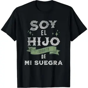 I'm my Mother in Laws Favorite Son in Spanish Hijo Suegra T-Shirt Graphic tees
