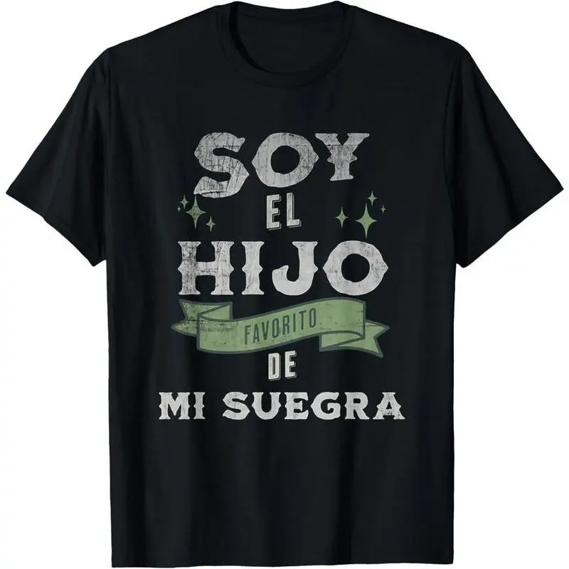 I'm my Mother in Laws Favorite Son in Spanish Hijo Suegra T-Shirt Graphic tees