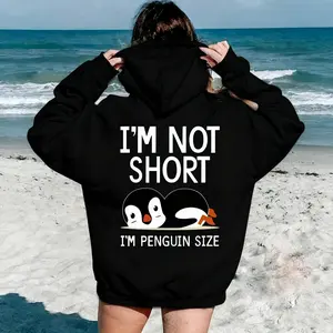 Women's Penguin Size Hoodie - "I'm Not Short, I'm Penguin Size" Funny Print, Oversized Fit, Soft Fleece Lined, Black Color, Perfect for Penguin Lovers, Daily Laughs Pullover Womenswear Everyday Kangaroo fall outerwear long sleeve pullover sweatshirt