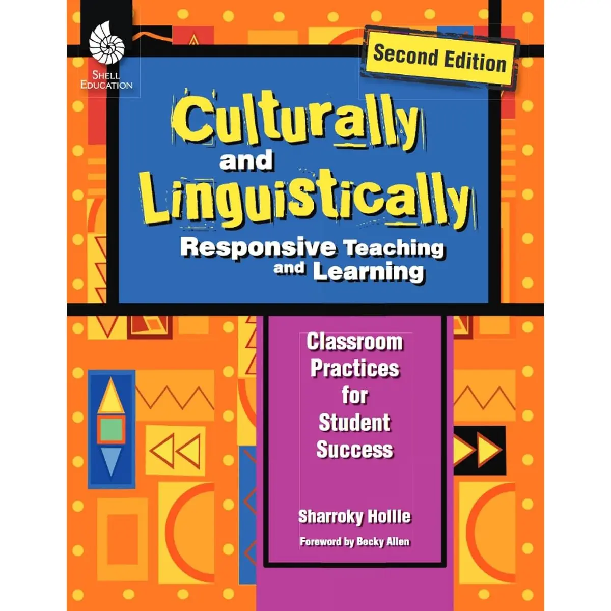 Culturally and Linguistically Responsive Teaching and Learning – Classroom Practices for Student Success, Grades K-12 (2nd Edition) 2nd Edition