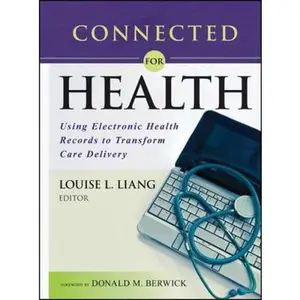 USED-Connected for Health: Using Electronic Health Records to Transform Care Delivery (Paperback)