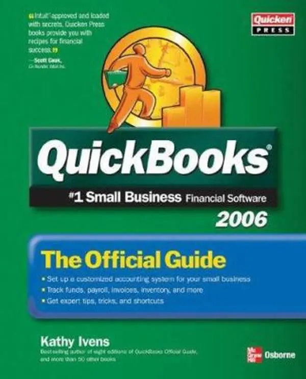 Used QuickBooks 2006: The Official Guide by Kathy Ivens - Paperback Accounting Software for Small Business Financial Management