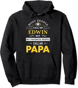 Edwin Name Gift - My Favorite People Call Me Papa Pullover Hoodie - Gabriellef Shop 29B07ZMKPZ8T