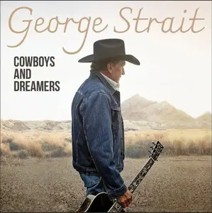 George Strait -  Cowboys and Dreamers (Vinyl)