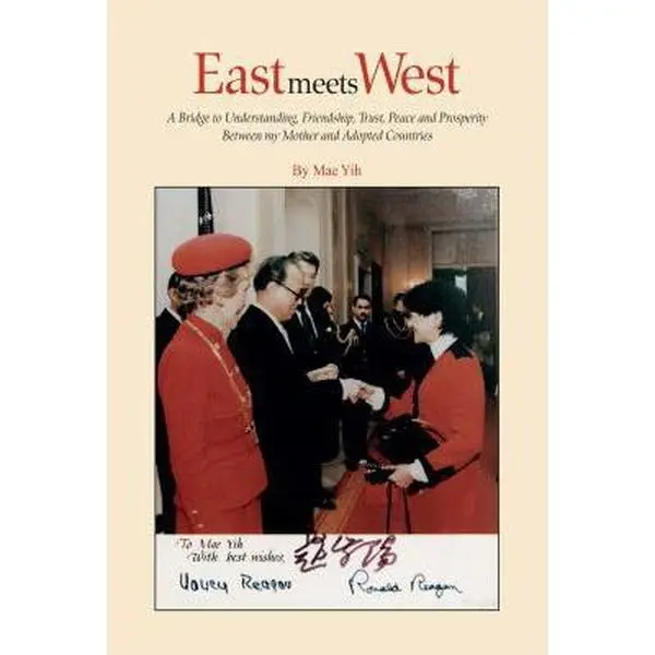 USED Book - East Meets West; A bridge to Understanding Friendship, Trust, Peace and Prosperity between my Mother and Adopted Countries (Unknown)