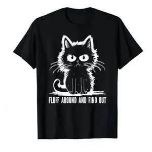 Funny Cat Shirt Fluff Around And Find Out Gifts Men Women T-Shirt "Fluff Around And Find Out" Graphic Tee, Cute Yet Savage Cat Attitude Shirt, Sarcastic Humor Tee for Men Women, Perfect Gift for Cat Lovers